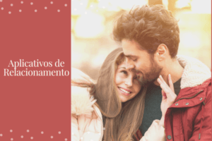 Aplicativos de Relacionamento